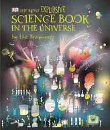 The most explosive science book in the universe  Cover Image