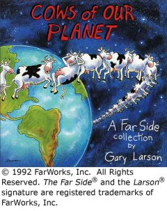 Cows of our planet : a Far side collection  Cover Image