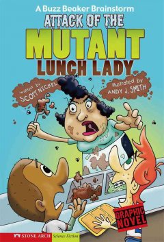 Attack of the mutant lunch lady  Cover Image