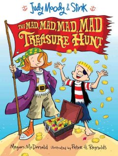 Judy Moody & Stink : the mad, mad, mad, mad treasure hunt  Cover Image