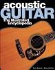 Go to record Acoustic guitars : the illustrated encyclopedia