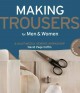 Go to record Making trousers for men & women : a multimedia sewing work...