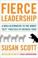 Go to record Fierce leadership : a bold alternative to the worst "best"...