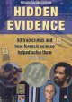 Go to record Hidden evidence : the story of forensic science and how it...