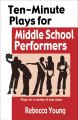 Go to record Ten-minute plays for middle school performers : plays for ...