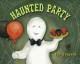 Go to record Haunted party