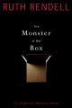 Go to record The monster in the box : an Inspector Wexford novel