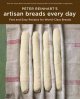Go to record Peter Reinhart's artisan breads every day : fast and easy ...