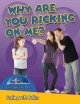 Go to record Why are you picking on me? : dealing with bullies