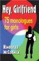 Go to record Hey, girlfriend : 75 monologues for girls