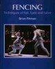 Go to record Fencing : techniques of foil, épée, and sabre