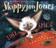 Go to record Skippyjon Jones-- lost in spice