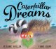 Go to record Caterpillar dreams