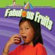 Go to record Fabulous fruits