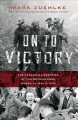 Go to record On to victory : the Canadian liberation of the Netherlands...