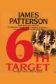 Go to record The 6th target : a novel