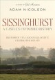 Go to record Sissinghurst : a castle's unfinished history : restoring V...