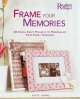 Go to record Frame your memories : 40 simple craft projects to personal...