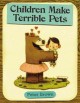 Go to record Children make terrible pets
