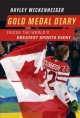 Go to record Gold medal diary : inside the world's greatest sports event