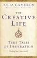 Go to record The creative life : true tales of inspiration