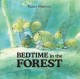Go to record Bedtime in the forest