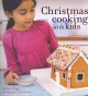 Go to record Christmas cooking with kids