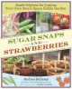 Go to record Sugar snaps & strawberries : simple solutions for creating...