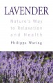 Go to record Lavender : nature's way to relaxation and health