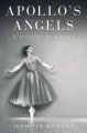 Go to record Apollo's angels : a history of ballet