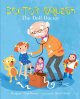 Go to record Doctor Squash, the doll doctor