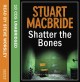 Go to record Shatter the bones