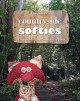 Go to record Countryside softies : 28 handmade wool creatures to stitch