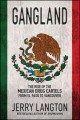 Go to record Gangland : the rise of the Mexican drug cartels from El Pa...