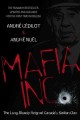 Go to record Mafia Inc. : the long, bloody reign of Canada's Sicilian c...