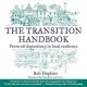 Go to record The transition handbook : from oil dependency to local res...