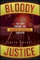Go to record Bloody justice : the truth behind the Bandido massacre at ...