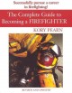 Go to record The complete guide to becoming a firefighter