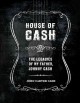 Go to record House of Cash : the legacies of my father, Johnny Cash