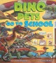 Go to record Dino pets go to school