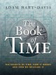 Go to record The book of time : the secrets of time, how it works and h...