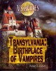 Go to record Transylvania : birthplace of vampires