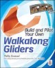 Go to record Build and pilot your own walkalong gliders