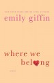 Go to record Where we belong : a novel