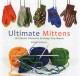 Go to record Ultimate mittens : 28 classic patterns to keep you warm