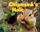 Go to record Chipmunk's hole