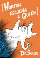 Go to record Horton escucha a quién!