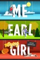Go to record Me and Earl and the dying girl : a novel