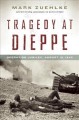 Go to record Tragedy at Dieppe : Operation Jubilee, August 19, 1942