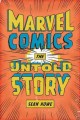 Go to record Marvel Comics : the untold story